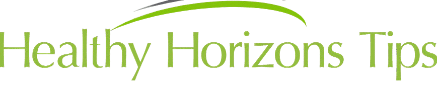 Healthy Horizons Tips.